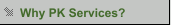 Why PK Services?